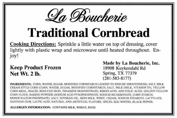 la boucherie traditional cornbread label Product label for La Boucherie 2 lb Traditional Cornbread, including ingredients, cooking steps, and contact info.