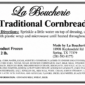 Product label for La Boucherie 2 lb Traditional Cornbread, including ingredients, cooking steps, and contact info.